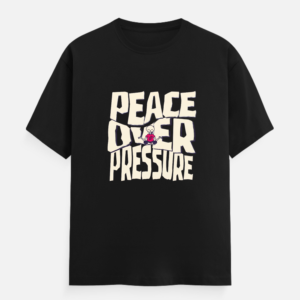 Peace Over Pressure T-Shirt